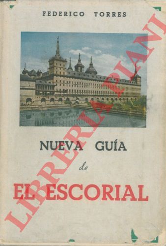 TORRES Federico - - Nueva Guia de El Escorial.
