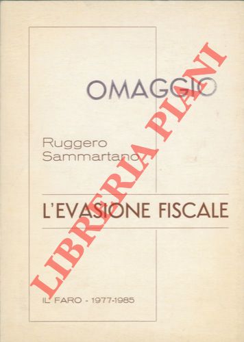SAMMARTANO Ruggero - - L'evasione fiscale.