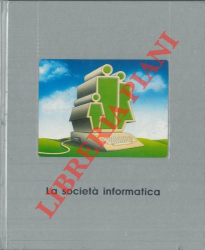 AA. VV. - - La societ informatica.