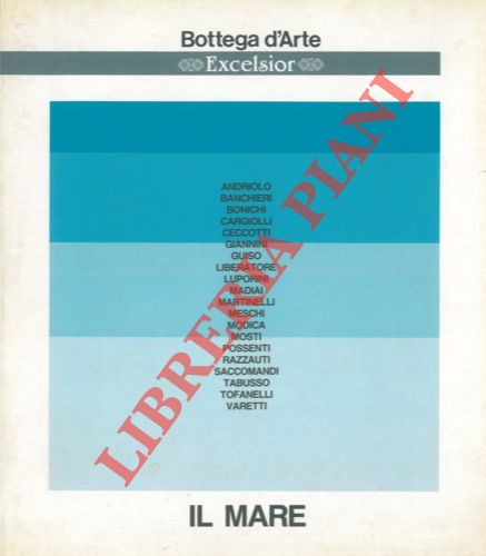 (SANTINI Pier Carlo) - - Il mare. Bottega d'arte- Excelsior. Marina di Massa. Agosto 1992.