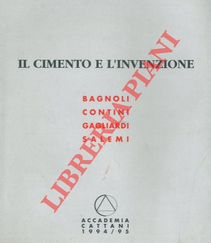 - - Il Cimento e l'invenzione. Bagnoli, Contini, Gagliardi, Salemi. Dall'8 dicembre 1994 al gennaio 1995.