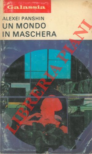 PANSHIN Alexei - - Un mondo in maschera.