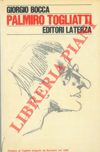 BOCCA Giorgio - - Palmiro Togliatti.