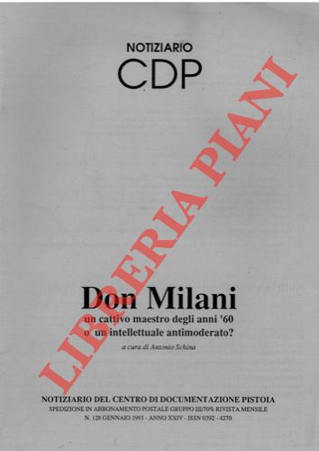 (SCHINA Antonio) - - Don Milani. Un cattivo maestro degli anni '60 o un intellettuale antimoderato?