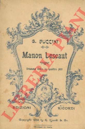PUCCINI Giacomo - - Manon Lescaut. Dramma lirico in quattro atti.