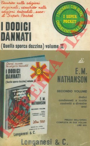 NATHANSON E. M. - - I dodici dannati. (Quella sporca dozzina). Volume II