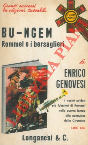 GENOVESI Enrico - - Bu-ngem. Rommel e i bersaglieri