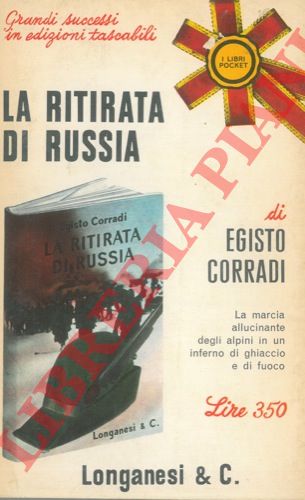 CORRADI Egisto - - La ritirata di Russia. Volume II