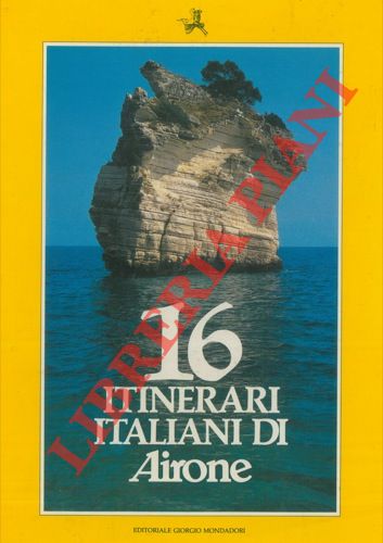 AA.VV. - - 16 itinerari italiani di Airone.