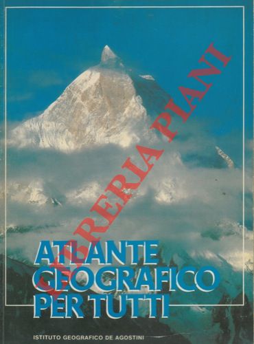 - - Atlante geografico per tutti.