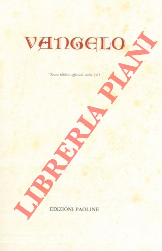 (CEI) - - Vangelo. Testo biblico ufficiale della CEI.