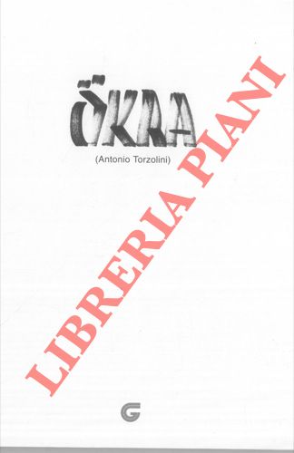 DI CAPUA Marco - LAMBARELLI Roberto - - Okra (Antonio Torzolini) 1975 - 1997.