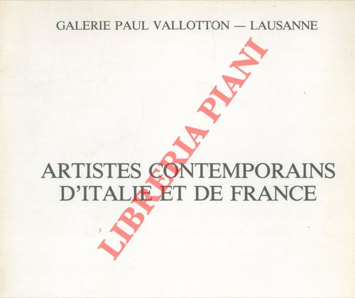 (Galerie Paul Vallotton Lausanne) - - Artistes contemporains d'Italie et de France. Huiles et acquerelles.