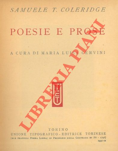COLERIDGE Samuel T. - - Poesie e prose. A cura di Maria  Luisa Cervini.