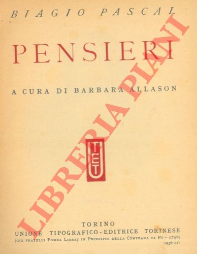 PASCAL Blaise - - Pensieri. A cura di Barbara Allason.