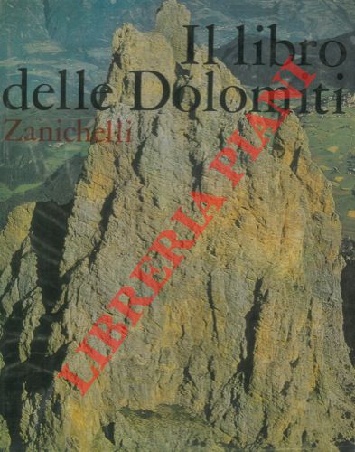 - - Il libro delle Dolomiti.