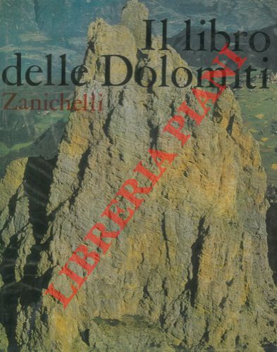 - - Il libro delle Dolomiti.