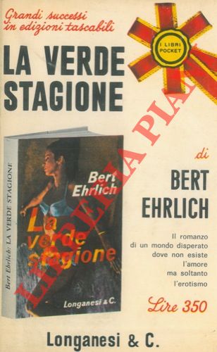 EHRLICH Bert - - La verde stagione.