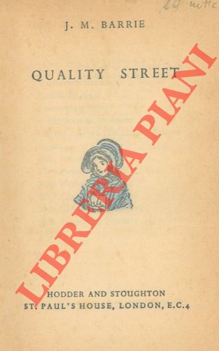 BARRIE James Matthew - - Quality Street.