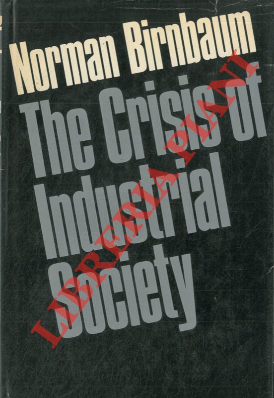 BIRNBAUM Norman - - The Crisis of Industrial Society.