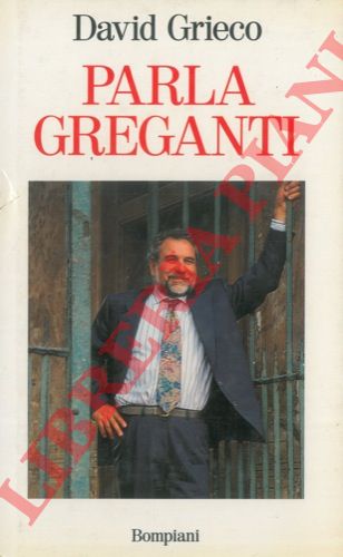 GRIECO David - - Parla Greganti.