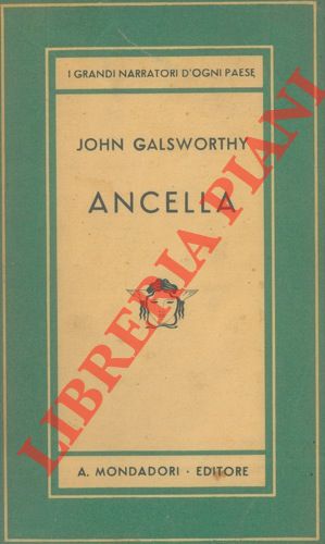 GALSWORTHY John - - Ancella.