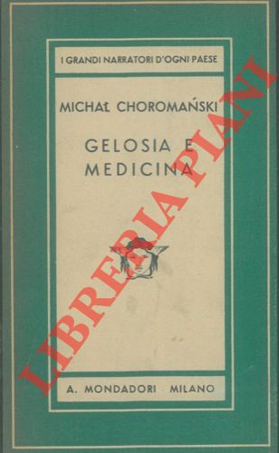 CHOROMANSKI Michal - - Gelosia e medicina.