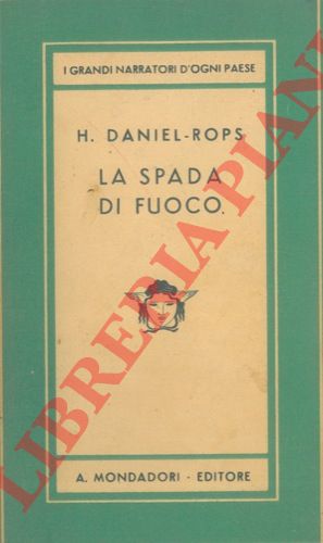 ROPS Daniel H. - - La spada di fuoco.