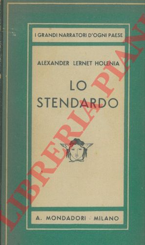 LERNET HOLENIA Alexander - - Lo stendardo.