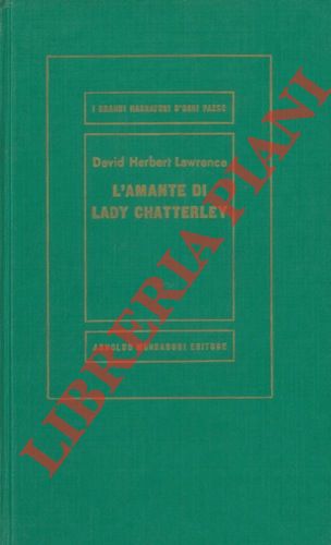 LAWRENCE David Herbert - - L'amante di lady Chatterley.