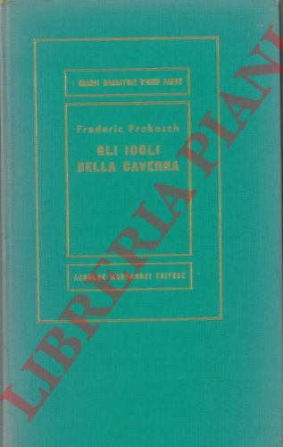 PROKOSCHN Frederic - - Gli idoli della caverna.