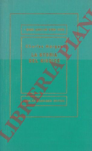 MORGAN Charles - - La storia del giudice.