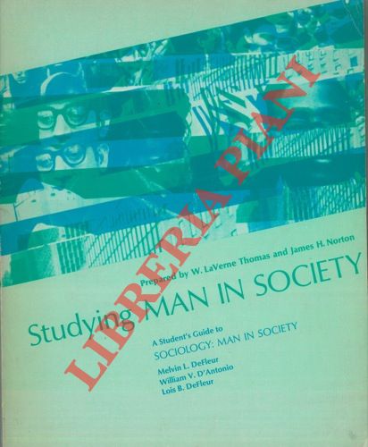 ( THOMAS W. LaVerne - NORTON James H. ) - - Studying Man in Society.