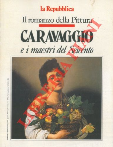 (DELL'ARTI Giorgio) - - Caravaggio e i maestri del Seicento.
