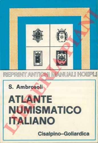 AMBROSOLI Solone - - Atlante numismatico italiano. (Monete moderne).