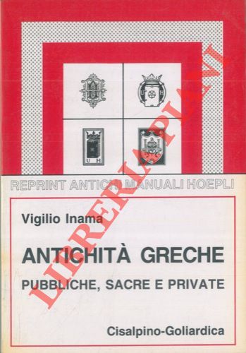 INAMA Vigilio - - Antichit greche pubbliche, sacre e private.