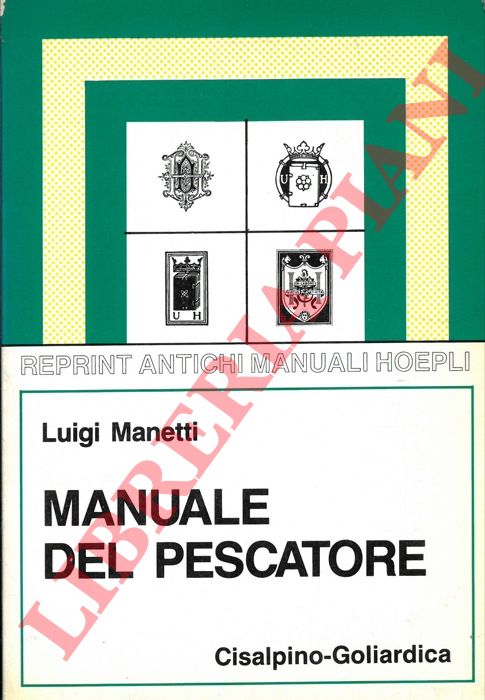 MANETTI Luigi - - Manuale del pescatore.