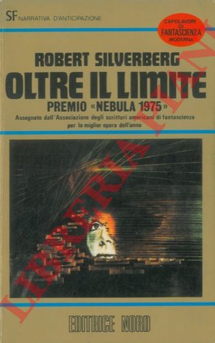 SILVERBERG Robert - - Oltre il limite.