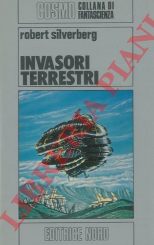 SILVERBERG Robert - - Invasori terrestri.