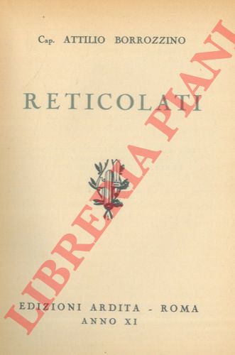 BORROZZINO Cap. Attilio - - Reticolati.
