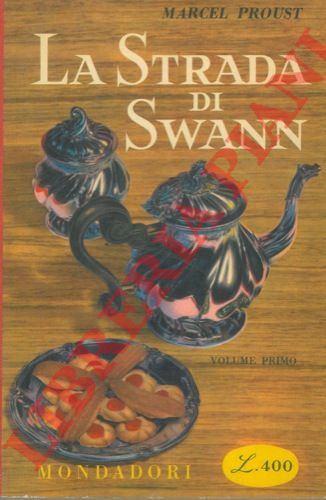 PROUST Marcel - - La strada di Swann.