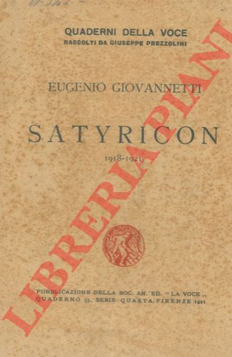 GIOVANNETTI Eugenio - - Satyricon. 1918-1921.