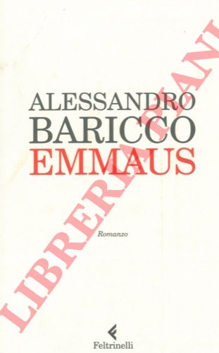 BARICCO Alessandro - - Emmaus.