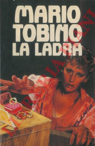 TOBINO Mario - - La ladra.