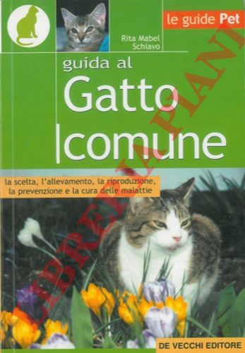 SCHIAVO Mabel Rita - - Il gatto comune.