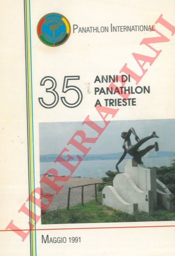 - - 35 anni di panathlon a Trieste.