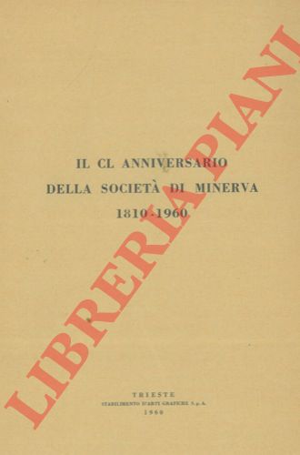 SZOMBATHELY Marino - - Il CL anniversario della Societ di Minerva 1810-1960.
