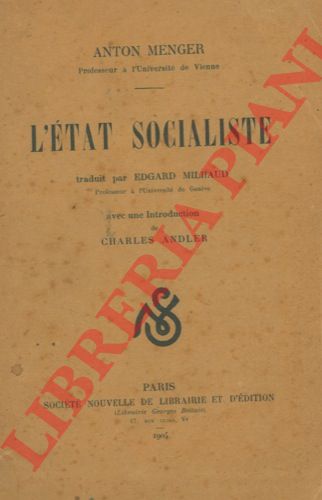 MENGER Anton - - L'etat socialiste.