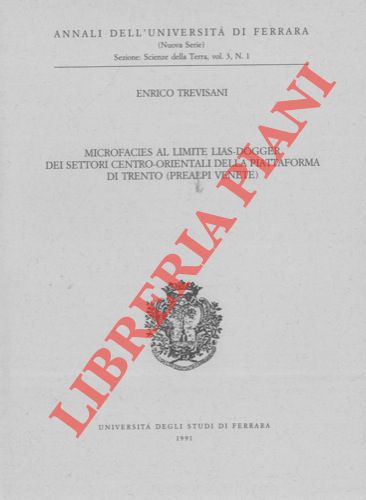 TREVISANI Enrico - - Microfacies al limite Lias-Dogger dei settori centro-orientali della piattaforma di Trento (Prealpi venete).