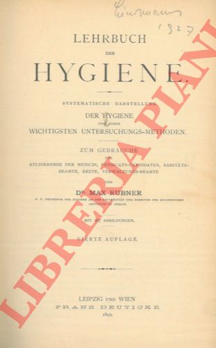 RUBNER Max - - Lehrbuch der Hygiene. Systematische Darstellung der Hygiene und ihrer wichtigsten Untersuchungs-methoden